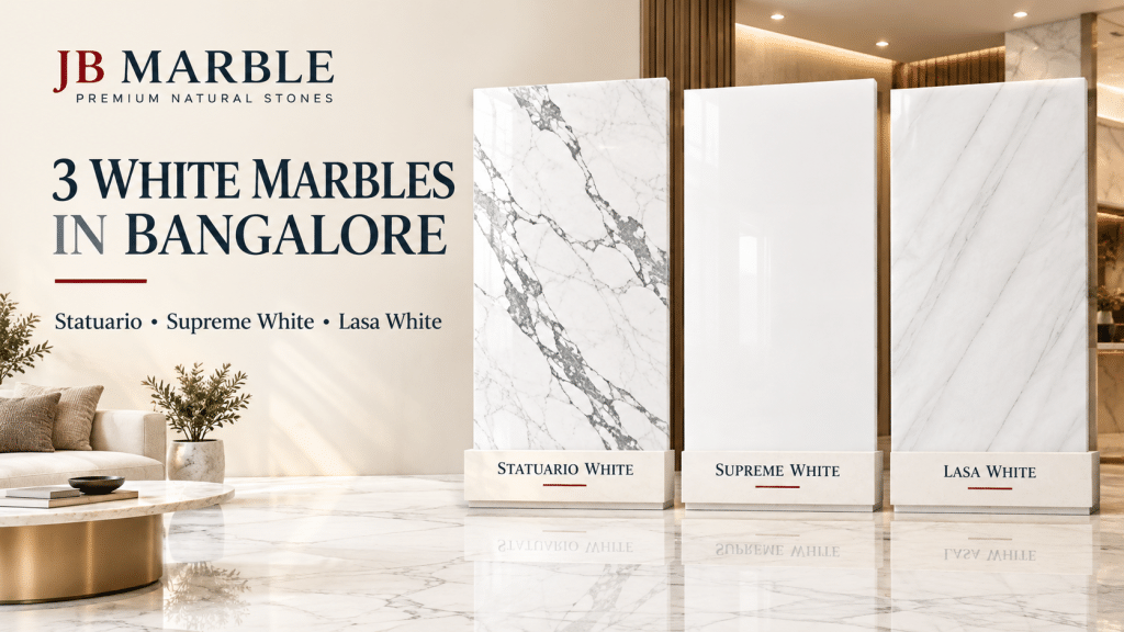 Three White Marbles Worth Considering for Bangalore Homes